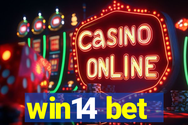 win14 bet